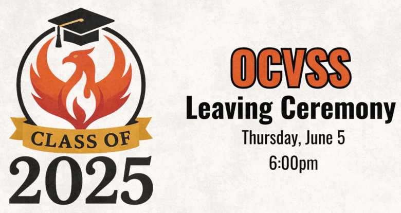 OCVSS Leaving Ceremony - Thursday June 5, 2025